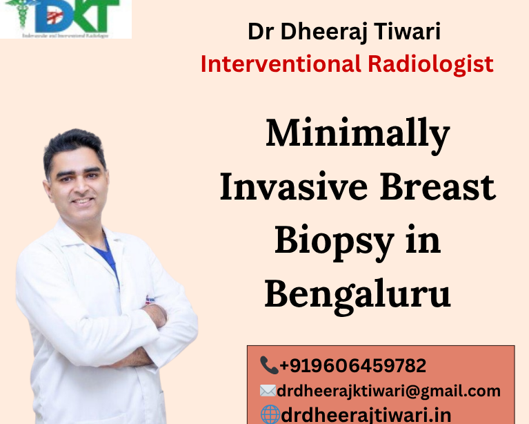 Minimally Invasive Breast Biopsy in Bengaluru