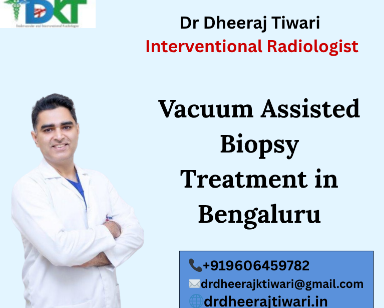 vacuum assisted biopsy treatment in Bengaluru