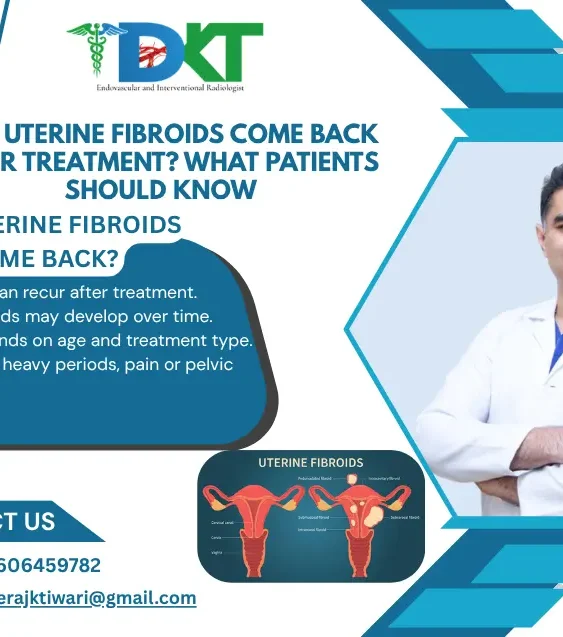 Uterine Fibroid Recurrence After Treatment: What Patients Should Know about recurrence, symptoms, risk factors, and follow-up care.